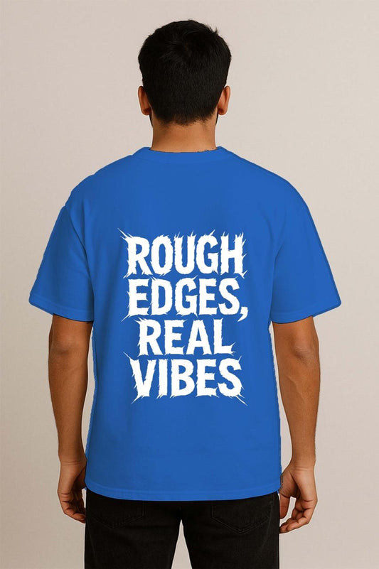 Rough Edges Real Vibes
